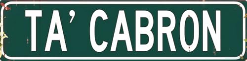 Rustic Metal Tin Sign Ta Cabron 4x16 in Vintage Wall Art for Home Bar Cafe & Garage Decor - color: Ta Cabron