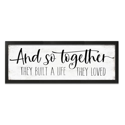 And So Together They Built a Life They Loved Sign: Modern Farmhouse Wall Decor Inspirational Quotes Family Bedroom Sign 16" x 48",Rustic Home Wall Art Plaque Framed Wall Hanging Signs - color: And So Together They Built a Life They Loved, size: 16W" x 48L