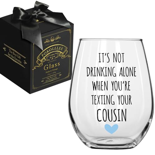 Novelty It's Not Drinking Alone Birthday Wine Glass - Fun Gag Long Distance Friendship Gift for Best Cousin