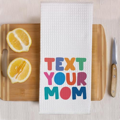 Text Your Mom Call Your Mom Funny Kitchen Towels 2 Pack, Sweet New House Gift for Hostess, Graduation Day Birthday Housewarming Gift for Son Daughter Wife Friends, Ikts002 - color: Your Mom Set