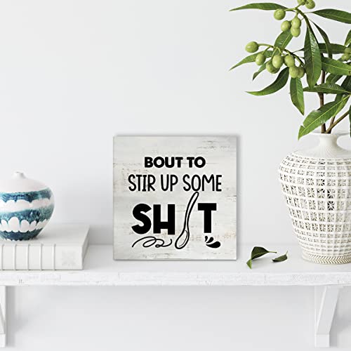 Rustic Bout to Stir up Wood Box Sign Funny Kitchen Wooden Box Sign Farmhouse Home Kitchen Desk Shelf Decor (5 X 5 Inch) - color: Natural Wood