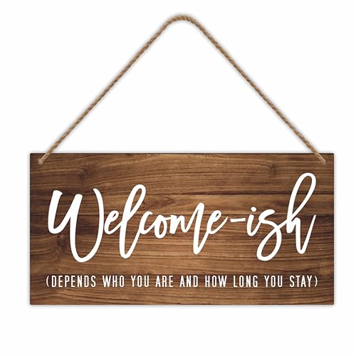 Wooden Hanging Sign - Welcome-ish, Depends Who You Are And How Long You Stay, 6"x12" Door Sign With Sisal Rope, Entryway, Farmhouse Reminder, Housewarming Gift, Home & Office Decor & Supplies - B03 - color: Welcome-ish(Brown)