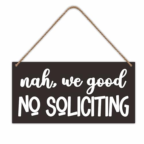 NYCTUG 6"x12" Wooden Hanging Sign - Nah, We Good No Soliciting Rustic Door Sign With Sisal Rope, Front Door, Entryway, Farmhouse Reminder, Housewarming Gift, Home & Office Decoration & Supplies - B01 - color: Nah, We Good No Soliciting