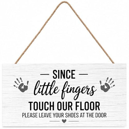 Since Little Fingers Touch Our Floor Please Take Your Shoes Off Welcome Wooden Hanging Sign for Outdoor - color: Pink