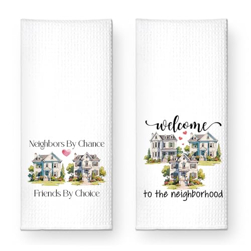 Neighbors by Chance Friends by Choice Kitchen Towels 2 Pack, Kitchen Towels Set for Housewarming, Housewarming Gifts for Homeowners Neighbor Friend, First Time Home Owner Gifts Ideas - color: Neighbors