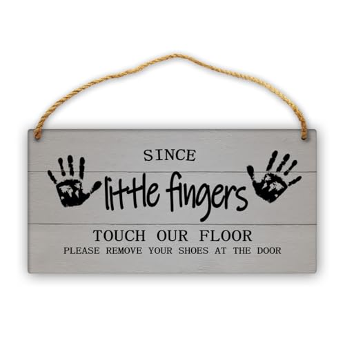 Since Little Fingers Touch Our Floor Sign - Please Leave Your Shoes at the Door Wood Hanger Plaque 12"x12" - Wall Hanging Welcome Sign for Front Door, House Entryway, Yard - color: Dark Brown-Since Little Fingers