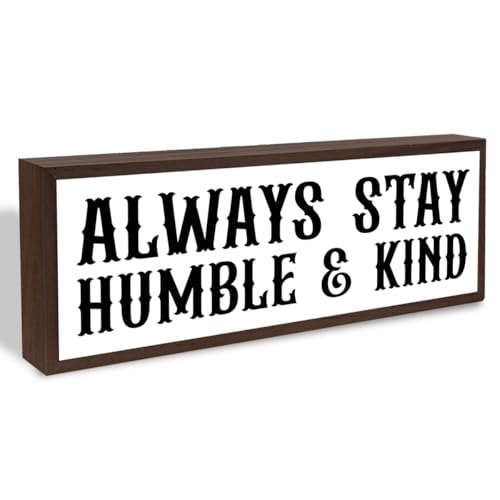 Always Stay Humble & Kind Sign, Inspirational Wooden Framed Sign, Decorative Wooden Signs and Plaques, Farmhouse Home Decor, Bedroom Decoration for Shelves, Tabletop Decors - color: Sign 1