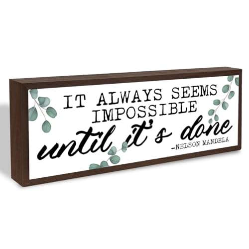 It Always Seems Impossible Until It's Done Sign, Inspirational Signs Decor, Motivation Wood Sign for Office Decor, Workplace Decors Tabletop, Fitness Room Shelf Decoration - color: Sign 8