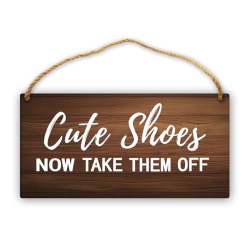 Cute Front Door Sign - Take Your Shoes Off - 6x12 Inch Wall Hanging Plaque With Warming Quotes - Wall Pediments Art Decor for Home Porch Entryway - color: Cute Shoes Off