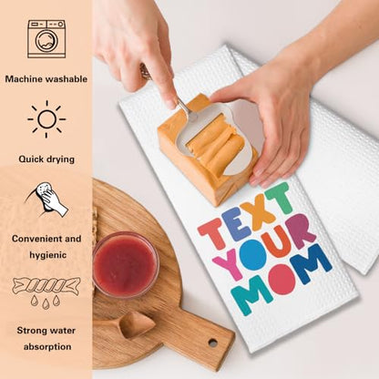 Text Your Mom Call Your Mom Funny Kitchen Towels 2 Pack, Sweet New House Gift for Hostess, Graduation Day Birthday Housewarming Gift for Son Daughter Wife Friends, Ikts002 - color: Your Mom Set