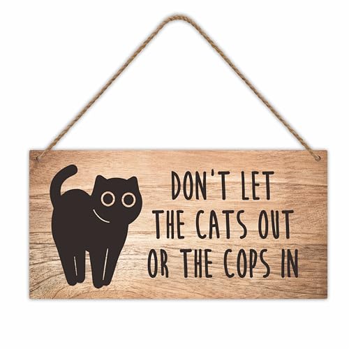 Funny Wooden Hanging Sign - Don't Let The Cats Out Or The Cops In - 6"x12" Rustic Door Sign With Sisal Rope, Entry Way, Farmhouse Reminder, Housewarming Gift, Home & Office Decors & Supplies - B07 - color: Don't Let The Cats Out Or The Cops In