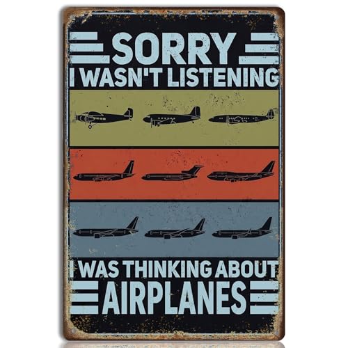 Funny Aviation Metal Tin Sign 8x12 Inch, Sorry I Wasn't Listening I Was Thinking About Airplanes Wall Decor Vintage Aircraft Plaque for Pilot Hangar Man Cave Garage - color: F