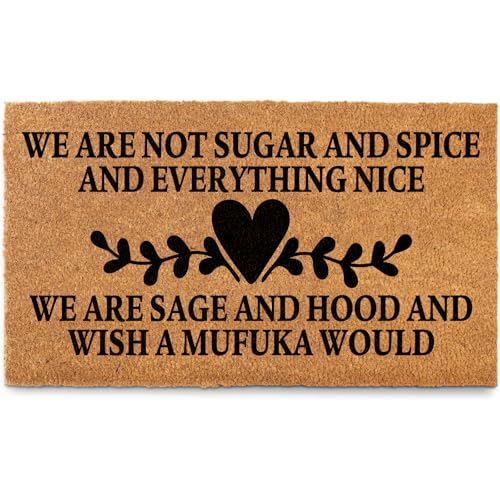 Sage and Hood Funny Quote Faux Coir Doormat 17x30 Inch Non-Slip Welcome Mat for Front Door Indoor Outdoor Decor - color: Sage Hood Brown