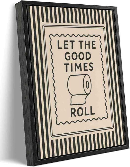 Black Floating Framed Let The Good Times Roll Bathroom Canvas Wall Art Funny Toilet Quote Painting Picture Wall Decor Downstair Stripes Bathroom Poster Print Artwork for Toilet Home Decoration 8x10in - color: Funny Quote Framed, size: 10"L x 8"W