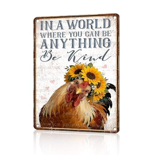 Chicken Metal Sign Chicken Coop Metal Decor In A World Where You Can Be Anything Be Kind Tin Signs Vintage Farmhouse Poster Rustic Wall Decor For Home Farm Office Cafe Bar 16 * 12 In - color: Vintage Chicken Tin Sign 2, size: 30X40cm(12*16in)