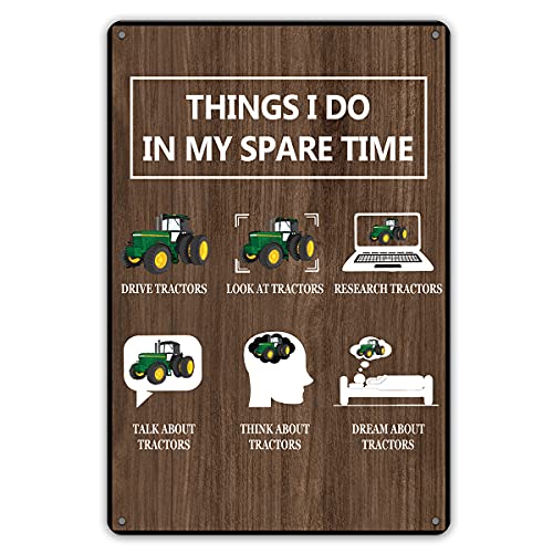 QIONGQI Things I Do in My Spare Time Tractors Metal Tin Sign Wall Decor Farm Tractor Driver Art Signs for Home Decor Gifts - color: DO