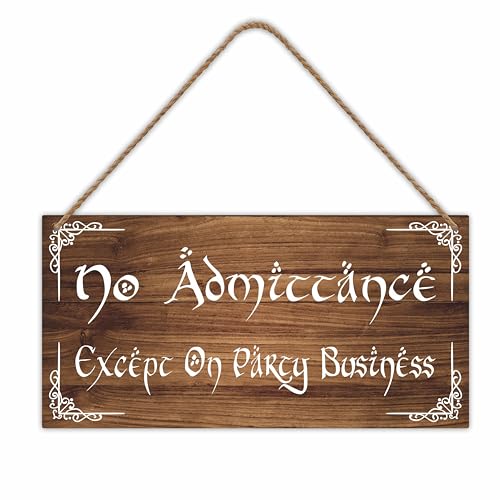 No Admittance, Except On Party Business -Wooden Hanging Sign, 6"x12" Rustic Door Sign With Sisal Rope, Entry Way, Farmhouse Reminder, Housewarming Gift, Home & Office Decors & Supplies - B06 - color: No Admittance, Except On Party Business