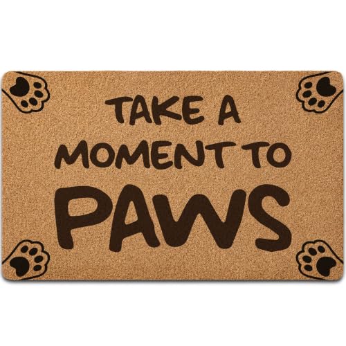 Take a Moment to Paws Doormat, Funny Welcome Mat, Artificial Coir Non Slip Backing Indoor Outdoor Entry Rug for Front Door Entryway Home Decor, Gift for Dog Lovers, 30x17 Inch - color: Color02