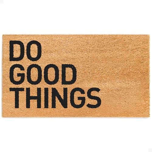 Door Mat - Welcome Mat for Front Door with Non-Slip Backing - Durable Coir Doormat - Perfect for Outside Entrance and Entryway Matt - Outdoor/Indoor - Do Good Things - 17" x 30" - color: Do Good Things, size: 1'5" x 2'6" (Rectangular)