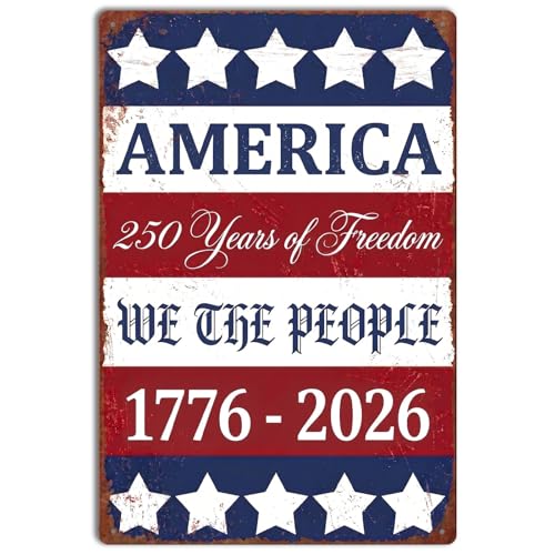 America 250 Years of Freedom Metal Tin Sign 8x12 Inch, We The People 1776-2026 Wall Decor Vintage USA Patriotic Plaque for Home Man Cave Garage Independence Day Gift - color: A