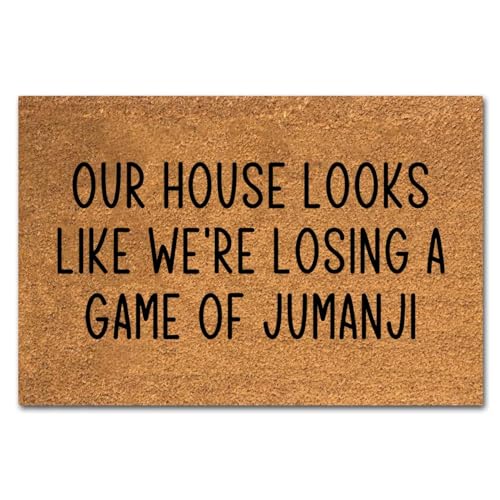 Funny Coir Doormat 'Our House Looks Like We're Losing A Game Of Jumanji' Welcome Front Porch Decor - Heavy-Duty Non Slip Outdoor Coir Rug 23.6x15.7 inch - color: House Looks Like We're Losing a Game of Jumanji