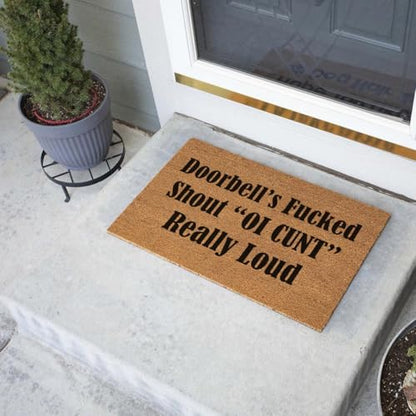 Coir Doormat 'Doorbell Fucked Shout Cunt Really Loud' 15.7" x 23.6" Water Resistant Thick Brown Mat with Heavy Duty Anti-Slip Backing - color: Doorbell Fucked Shout Cunt Really Loud