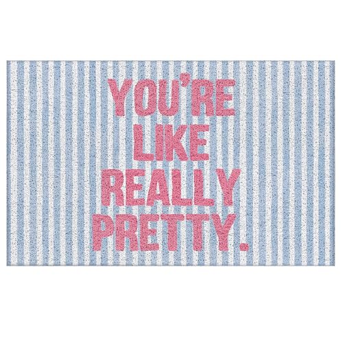 Preppy Blue Door Mat, Girly Blue and Pink Doormat Non-Slip for Front Door Porch Indoor Outside Entrance Entryway, Inspirational Gifts, You're Like Really Pretty Welcome Mat, 17x30 Inch - color: You're Like Really Pretty
