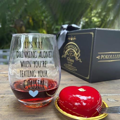 Novelty It's Not Drinking Alone Birthday Wine Glass - Fun Gag Long Distance Friendship Gift for Best Cousin