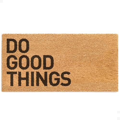 Door Mat - Welcome Mat for Front Door with Non-Slip Backing - Durable Coir Doormat - Perfect for Outside Entrance and Entryway Matt - Outdoor/Indoor - Do Good Things - 24" x 48" - color: Do Good Things, size: 2' x 4' (Rectangular)